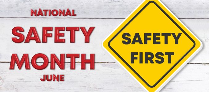 June is National Safety Month