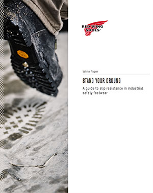 Stand Your Ground:  A guide to slip resistance in industrial safety footwear