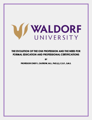 The Evolution Of The OSH Profession And The Need For Formal Education And Professional Certifications